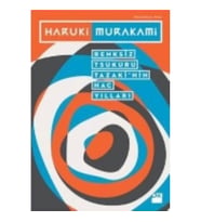RENKSİZ TSUKURU TAZAKİ'NİN HAC YILLARI