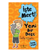 İşte Mert! – Yeni Bir Dost