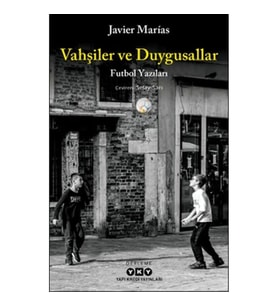 Vahşiler ve Duygusallar