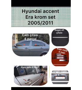 HYUNDAİ ACCENT ERA 2005-2011 KROM SET