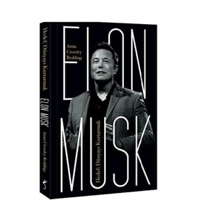 Elon Musk - Hedef: Dünyayı Kurtarmak