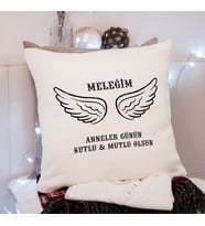 Anneler Günü ( Meleğim ) Tasarımlı Yastık