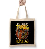 Skateboarding Don't Try My Tricks It's Hopeless Bez Çanta Uzun Saplı