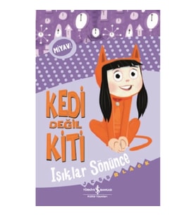 Kedi Değil Kiti – Işıklar Sönünce
