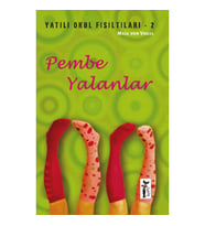 Pembe Yalanlar / Yatılı Okul Fısıltıları-2