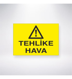 Tehlike Hava 21x28 Arkası Yapışkanlı Levha