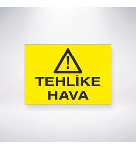 Tehlike Hava 21x28 Arkası Yapışkanlı Levha