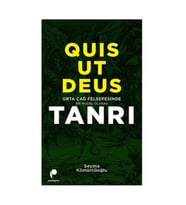 Quis Ut Deus - Orta Çağ Felsefesinde Bir Model Olarak Tanrı