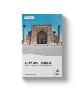 KELAM USULÜ FIKIH İLİŞKİSİ