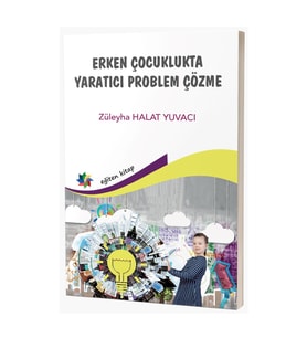 Erken Çocuklukta Yaratıcı Düşünme Tekniği & Züheyla Halat Yuvacı