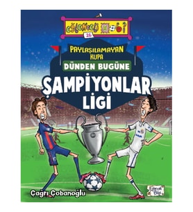 Paylaşılamayan Kupa Dünden Bugüne Şampiyonlar Ligi - Eğlenceli Bilgi