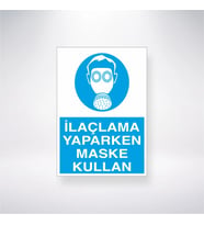 İlaçlama Yaparken Maske Kullan 21x28 Arkası Yapışkanlı Levha