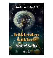 Ataların İzleri 2 : Köklerden Göklere