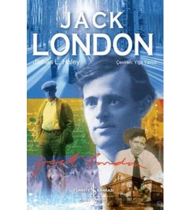 Jack London - James L. Haley