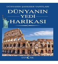 Dünyanın Yedi Harikası - Dünyanın Şaheser Yapıtları