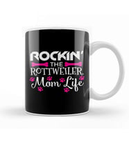 Rockin The Rottweiler Mom Life Cute Rott Owners Kupa Bardak Porselen