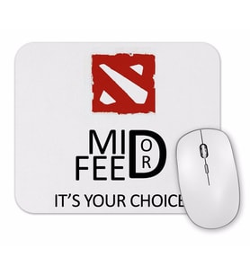 Dota 2 Mid Or Feed Mouse Pad