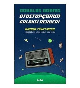Otostopçunun Galaksi Rehberi Radyo Tiyatrosu (Ciltli)- Douglas Adams