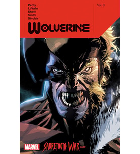 Wolverine By Benjamin Percy Vol. 8: Sabretooth War Part 1