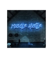 MUSCLE HUSTLE Yazılı Neon Tabela