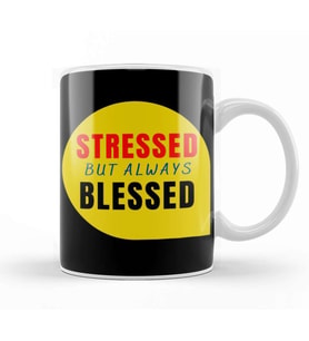 Mental Health Stressed but Always Blessed Kupa Bardak Porselen