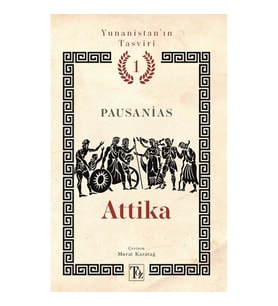 Attika - Yunanistan’ın Tasviri 1. Kitap