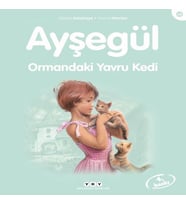 Ayşegül Serisi 58 - Ormandaki Yavru Kedi