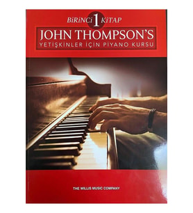John Thompson’s Yetişkinler İçin Piyano Kursu - Birinci Kitap