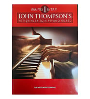John Thompson’s Yetişkinler İçin Piyano Kursu - Birinci Kitap