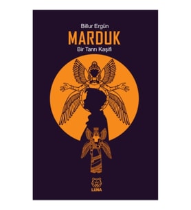Marduk: Bir Tanrı Kaşifi
