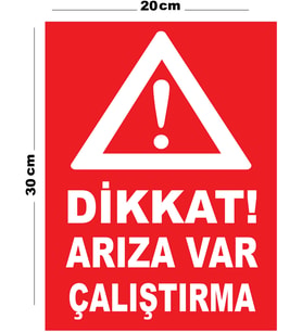 Metal Dikkat Arıza Var Çalıştırma 20cm x 30cm A4 Büyüklüğünde Uyarı Levhası Yönlendirme Tabelası