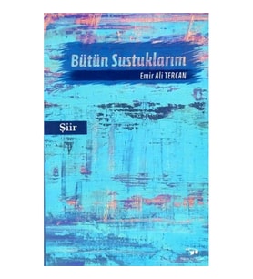 Bütün Sustuklarım