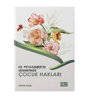Hz. Peygamber'in Sünnetinde Çocuk Hakları Engin Keleş