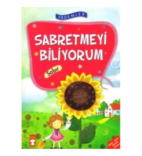 Sabretmeyi Biliyorum - Sabır