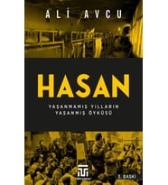 Hasan – Yaşanmamış Yılların Yaşanmış Öyküsü