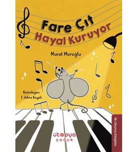Fare Çıt Hayal Kuruyor