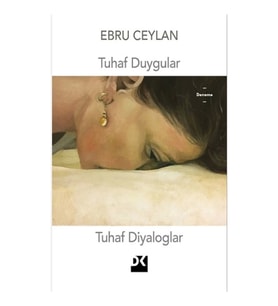 Tuhaf Duygular Tuhaf Diyaloglar
