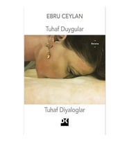 Tuhaf Duygular Tuhaf Diyaloglar