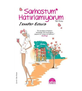 Sarhoştum Hatırlamıyorum - Jennifer Echols