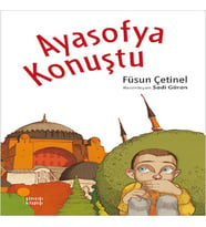 Ayasofya Konuştu