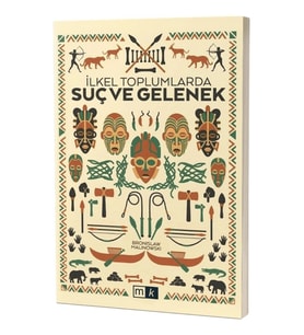 Ilkel Toplumlarda Suç ve Gelenek