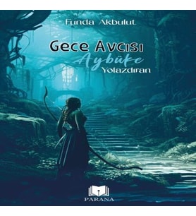 Gece Avcısı Aybüke 1 - Yolazdıran