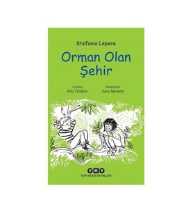 Orman Olan Şehir Stefania Lepera Yapı Kredi Yayınları