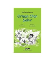 Orman Olan Şehir Stefania Lepera Yapı Kredi Yayınları