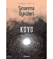 Sınanma Öyküleri - Kuyu Beka Yayınları Duran Çetin