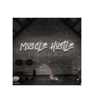 MUSCLE HUSTLE Yazılı Neon Tabela