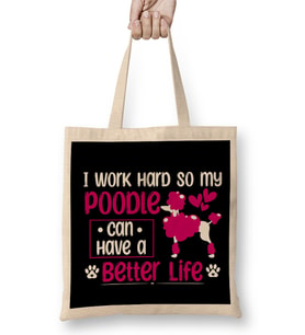 Work for Poodle Mom Dog Bez Çanta Uzun Saplı