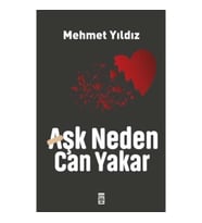 Aşk Neden Can Yakar