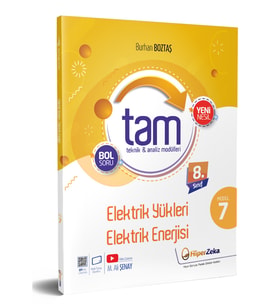 8.Sınıf TAM Fen Bilimleri 7 Teknik Analiz Modülleri & Elektrik Yükleri ve Elektrik Enerjisi  Burhan BOZTAŞ