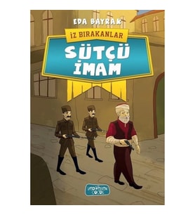 İz Bırakanlar - Sütçü İmam